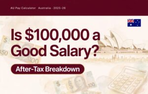 Read more about the article Is $100,000 a Good Salary in Australia in 2026? (After-Tax Breakdown)
