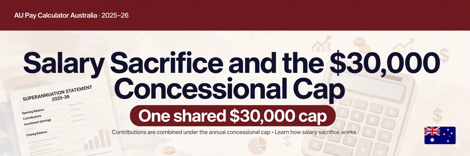 Salary Sacrifice and the $30,000 Concessional Cap: What Counts?