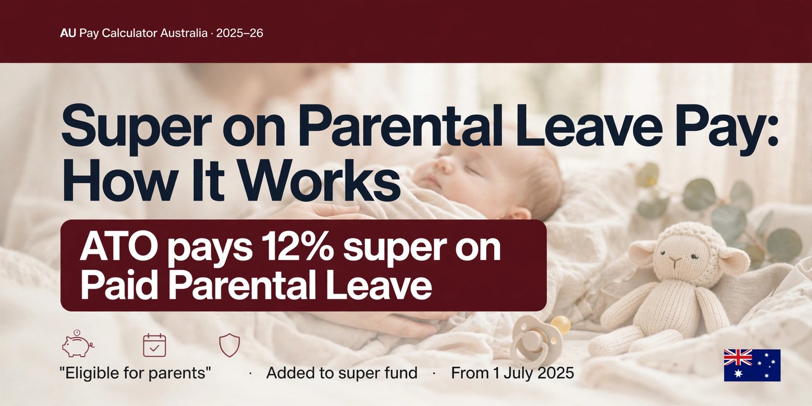 Super on Parental Leave Pay: How It Works in Australia